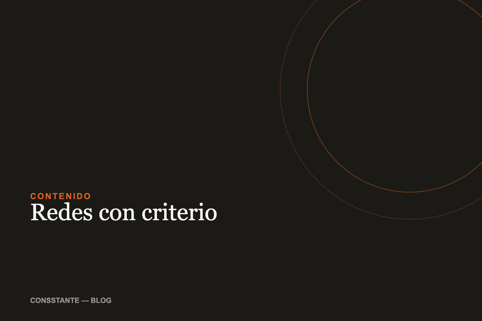 Redes sociales con criterio: menos publicaciones, más impacto